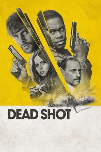فيلم Dead Shot 2023 مترجم للعربية