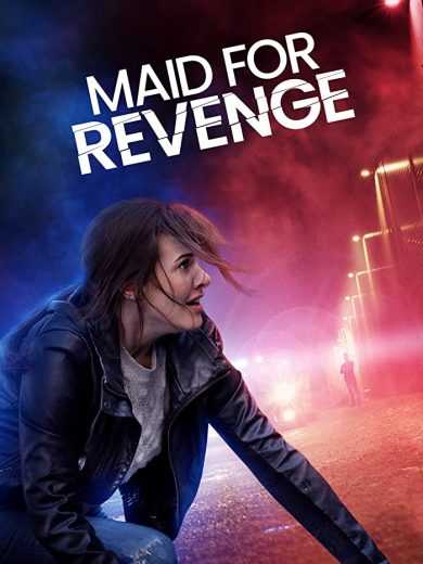 فيلم Maid for Revenge 2023 مترجم للعربية