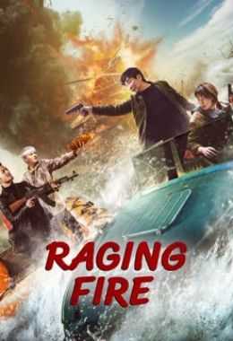 فيلم Raging Fire 2023 مترجم للعربية