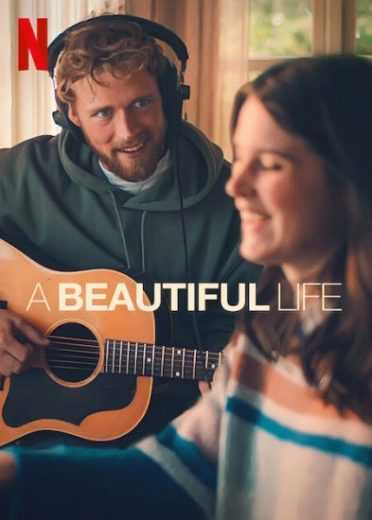 فيلم A Beautiful Life 2023 مترجم للعربية