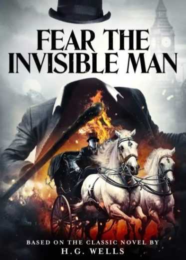 فيلم Fear the Invisible Man 2023 مترجم للعربية