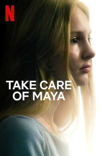 فيلم Take Care of Maya 2023 مترجم للعربية