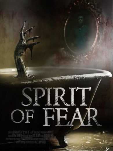 فيلم Spirit of Fear 2023 مترجم للعربية