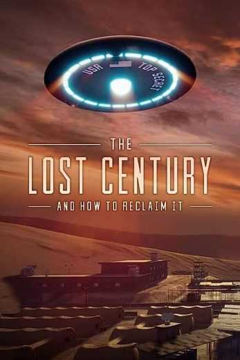 فيلم The Lost Century: And How to Reclaim It 2023 مترجم للعربية