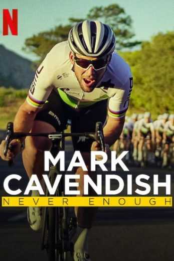 فيلم Mark Cavendish: Never Enough 2023 مترجم للعربية