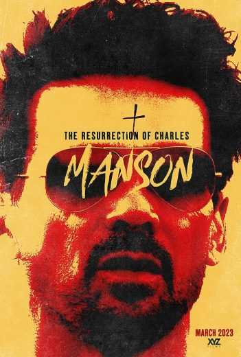 فيلم The Resurrection of Charles Manson 2023 مترجم للعربية