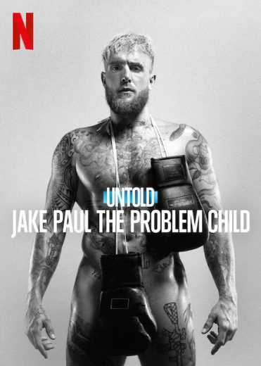 فيلم Untold: Jake Paul the Problem Child 2023 مترجم للعربية
