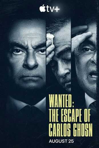 مسلسل Wanted: The Escape of Carlos Ghosn الموسم الاول
