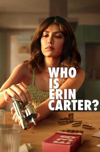 مسلسل Who Is Erin Carter الموسم الاول