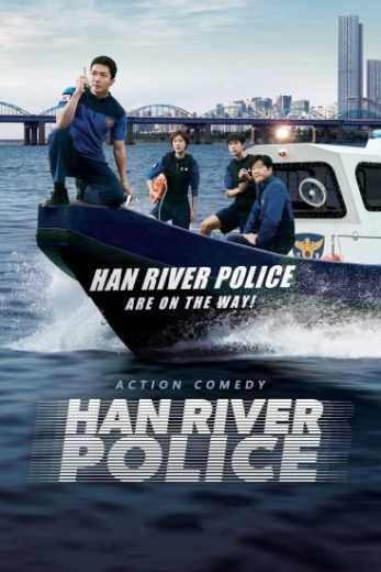 مسلسل Han River Police (Hangang) الموسم الاول