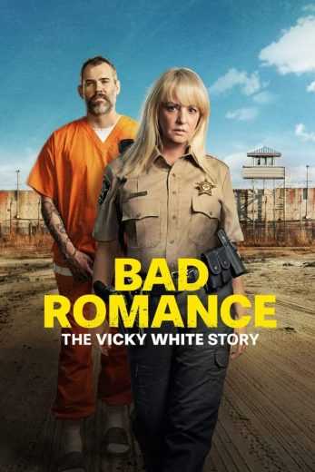 فيلم Bad Romance: The Vicky White Story 2023 مترجم للعربية