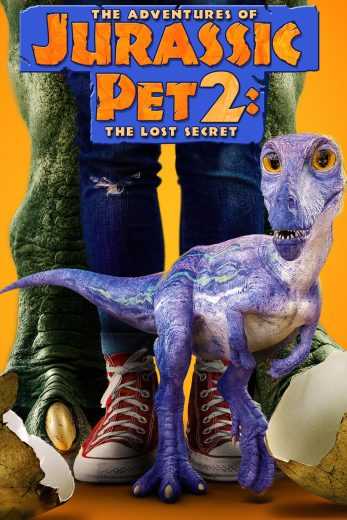 فيلم The Adventures of Jurassic Pet 2: The Lost Secret 2023 مترجم للعربية