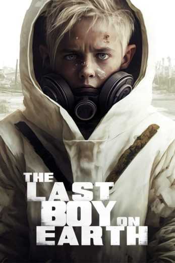 فيلم The Last Boy on Earth 2023 مترجم للعربية