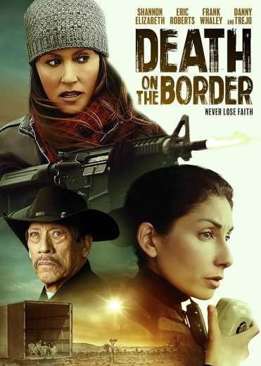 فيلم Death on the Border 2023 مترجم للعربية