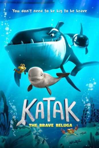 فيلم Katak: The Brave Beluga 2023 مترجم للعربية