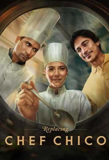 مسلسل Replacing Chef Chico الموسم الاول