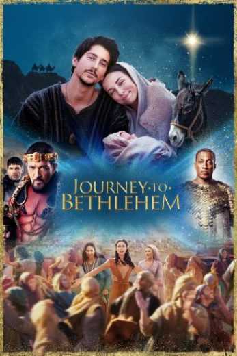 فيلم Journey to Bethlehem 2023 مترجم للعربية