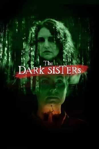فيلم The Dark Sisters 2023 مترجم للعربية